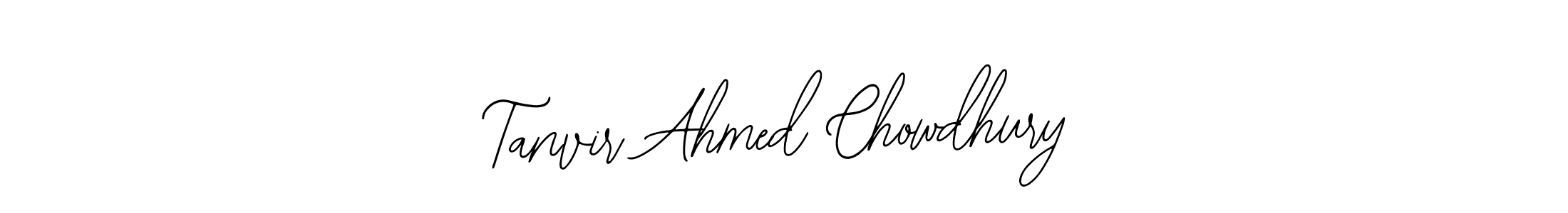 You should practise on your own different ways (Bearetta-2O07w) to write your name (Tanvir Ahmed Chowdhury) in signature. don't let someone else do it for you. Tanvir Ahmed Chowdhury signature style 12 images and pictures png