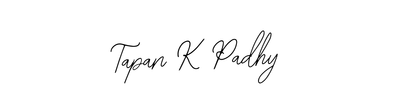 Also You can easily find your signature by using the search form. We will create Tapan K Padhy name handwritten signature images for you free of cost using Bearetta-2O07w sign style. Tapan K Padhy signature style 12 images and pictures png