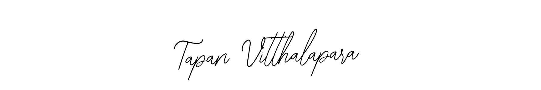 You should practise on your own different ways (Bearetta-2O07w) to write your name (Tapan Vitthalapara) in signature. don't let someone else do it for you. Tapan Vitthalapara signature style 12 images and pictures png