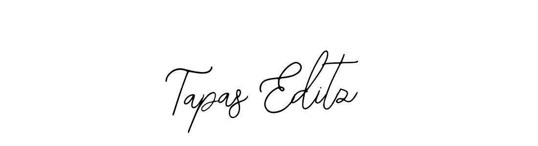 You should practise on your own different ways (Bearetta-2O07w) to write your name (Tapas Editz) in signature. don't let someone else do it for you. Tapas Editz signature style 12 images and pictures png