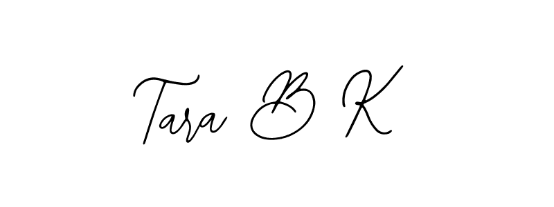 How to make Tara B K signature? Bearetta-2O07w is a professional autograph style. Create handwritten signature for Tara B K name. Tara B K signature style 12 images and pictures png