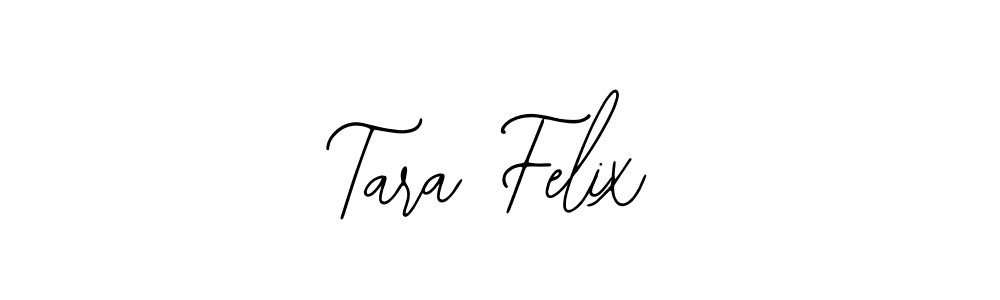 How to make Tara Felix signature? Bearetta-2O07w is a professional autograph style. Create handwritten signature for Tara Felix name. Tara Felix signature style 12 images and pictures png