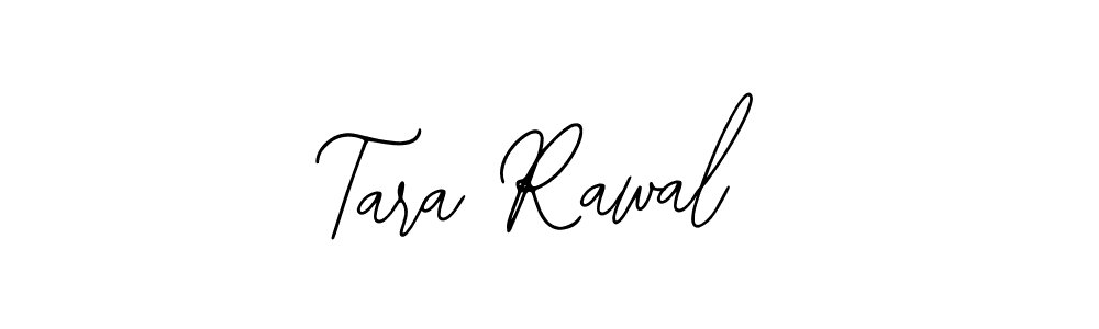 You should practise on your own different ways (Bearetta-2O07w) to write your name (Tara Rawal) in signature. don't let someone else do it for you. Tara Rawal signature style 12 images and pictures png