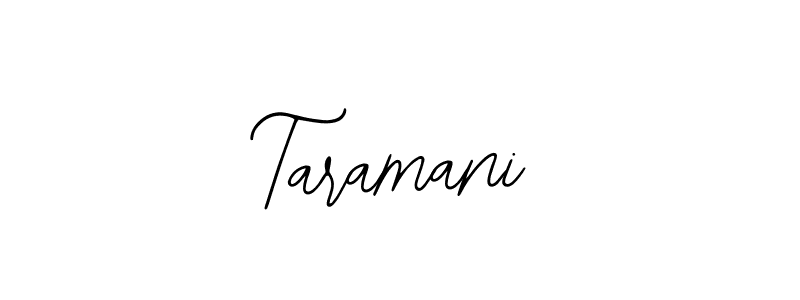 Create a beautiful signature design for name Taramani. With this signature (Bearetta-2O07w) fonts, you can make a handwritten signature for free. Taramani signature style 12 images and pictures png