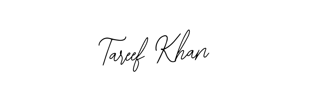 You should practise on your own different ways (Bearetta-2O07w) to write your name (Tareef Khan) in signature. don't let someone else do it for you. Tareef Khan signature style 12 images and pictures png