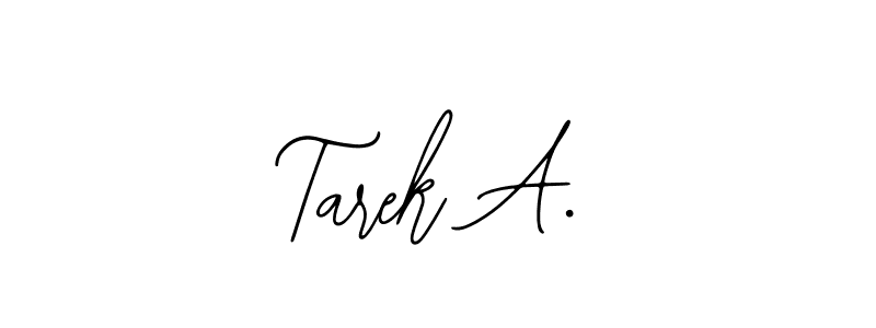 How to Draw Tarek A. signature style? Bearetta-2O07w is a latest design signature styles for name Tarek A.. Tarek A. signature style 12 images and pictures png