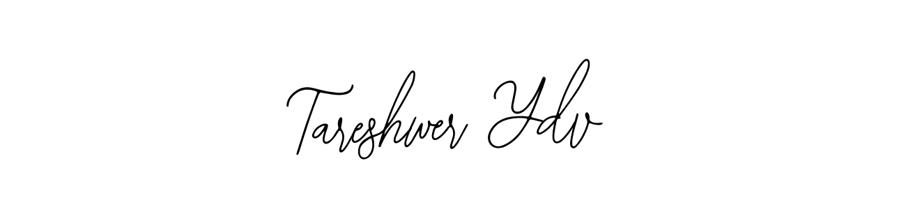 How to make Tareshwer Ydv signature? Bearetta-2O07w is a professional autograph style. Create handwritten signature for Tareshwer Ydv name. Tareshwer Ydv signature style 12 images and pictures png