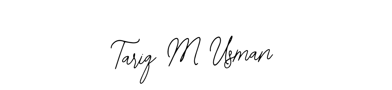 Create a beautiful signature design for name Tariq M Usman. With this signature (Bearetta-2O07w) fonts, you can make a handwritten signature for free. Tariq M Usman signature style 12 images and pictures png