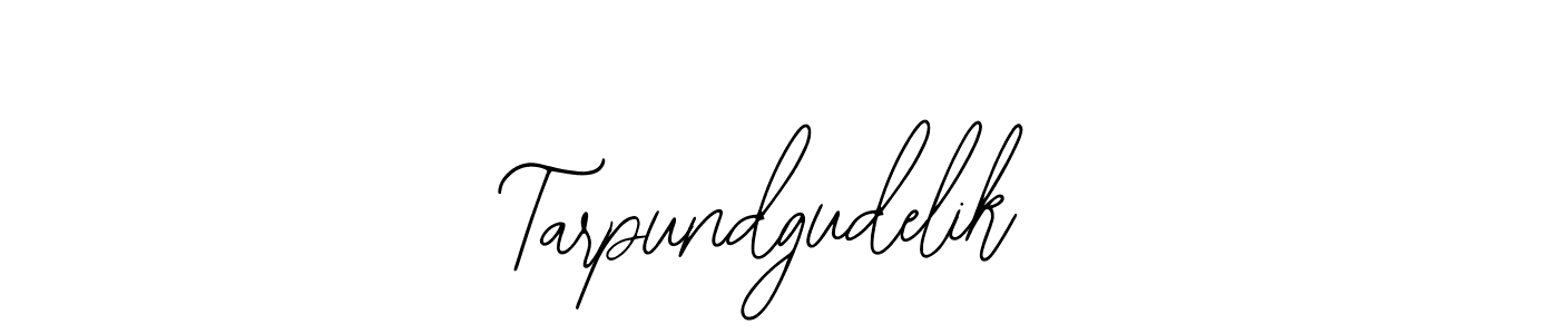 Create a beautiful signature design for name Tarpundgudelik. With this signature (Bearetta-2O07w) fonts, you can make a handwritten signature for free. Tarpundgudelik signature style 12 images and pictures png