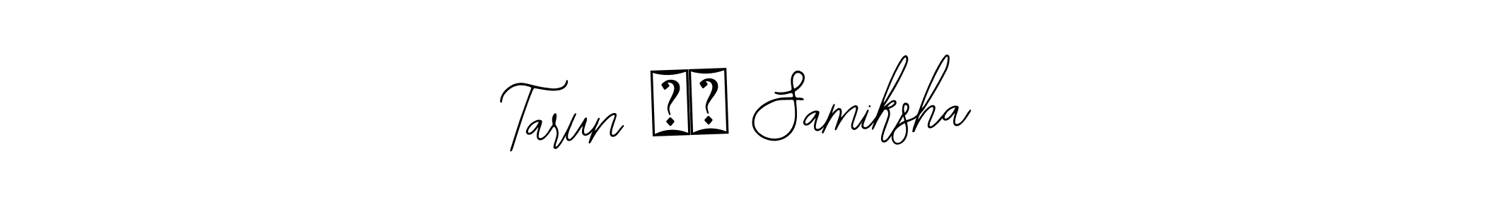 Tarun ❤️ Samiksha stylish signature style. Best Handwritten Sign (Bearetta-2O07w) for my name. Handwritten Signature Collection Ideas for my name Tarun ❤️ Samiksha. Tarun ❤️ Samiksha signature style 12 images and pictures png