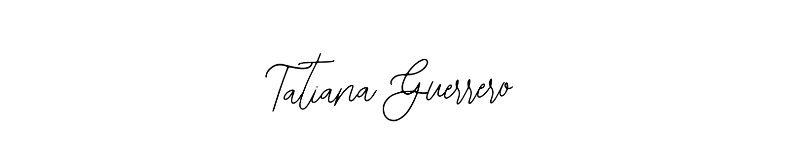 It looks lik you need a new signature style for name Tatiana Guerrero. Design unique handwritten (Bearetta-2O07w) signature with our free signature maker in just a few clicks. Tatiana Guerrero signature style 12 images and pictures png