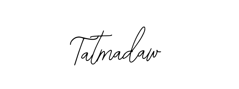 How to make Tatmadaw signature? Bearetta-2O07w is a professional autograph style. Create handwritten signature for Tatmadaw name. Tatmadaw signature style 12 images and pictures png