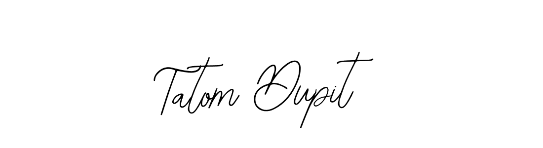 Once you've used our free online signature maker to create your best signature Bearetta-2O07w style, it's time to enjoy all of the benefits that Tatom Dupit name signing documents. Tatom Dupit signature style 12 images and pictures png