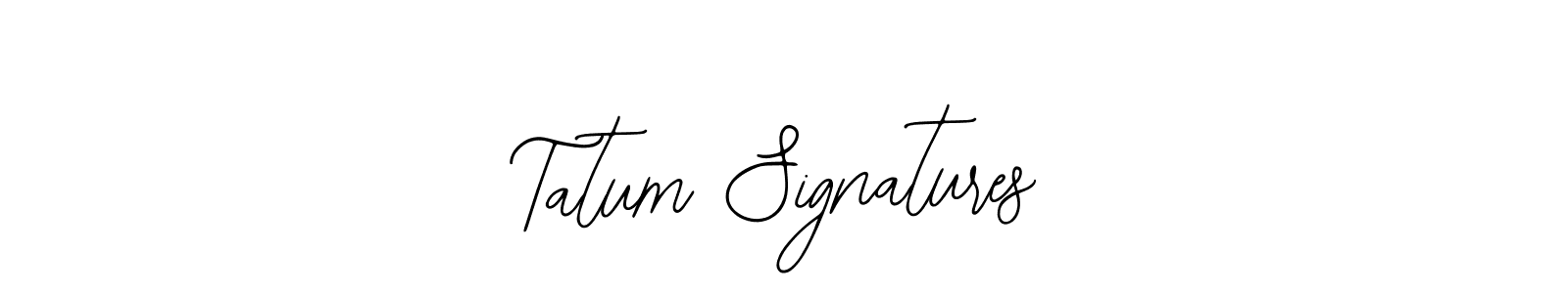 Best and Professional Signature Style for Tatum Signatures. Bearetta-2O07w Best Signature Style Collection. Tatum Signatures signature style 12 images and pictures png