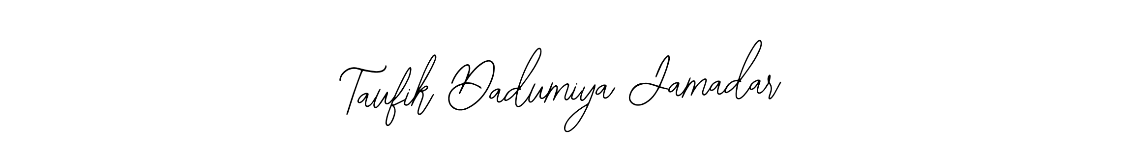 Create a beautiful signature design for name Taufik Dadumiya Jamadar. With this signature (Bearetta-2O07w) fonts, you can make a handwritten signature for free. Taufik Dadumiya Jamadar signature style 12 images and pictures png