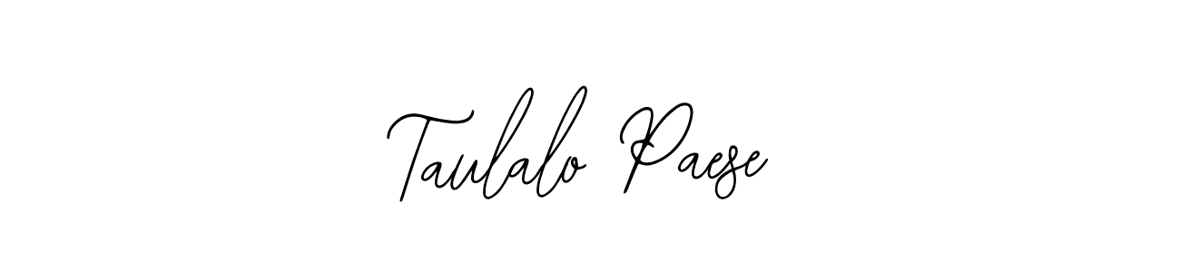 Make a short Taulalo Paese signature style. Manage your documents anywhere anytime using Bearetta-2O07w. Create and add eSignatures, submit forms, share and send files easily. Taulalo Paese signature style 12 images and pictures png