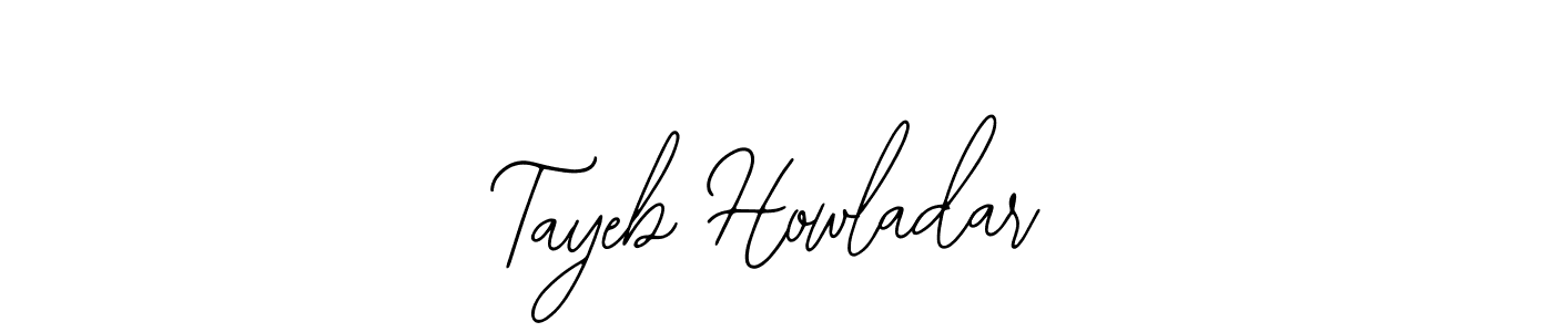 It looks lik you need a new signature style for name Tayeb Howladar. Design unique handwritten (Bearetta-2O07w) signature with our free signature maker in just a few clicks. Tayeb Howladar signature style 12 images and pictures png