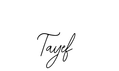 Also we have Tayef name is the best signature style. Create professional handwritten signature collection using Bearetta-2O07w autograph style. Tayef signature style 12 images and pictures png