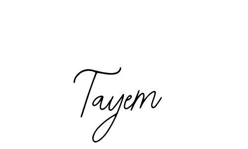 How to make Tayem signature? Bearetta-2O07w is a professional autograph style. Create handwritten signature for Tayem name. Tayem signature style 12 images and pictures png