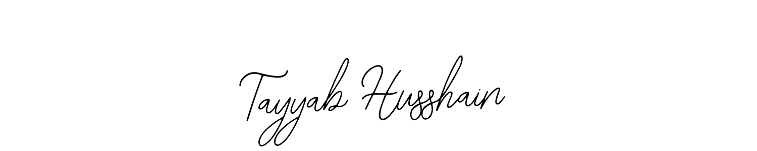 How to make Tayyab Husshain signature? Bearetta-2O07w is a professional autograph style. Create handwritten signature for Tayyab Husshain name. Tayyab Husshain signature style 12 images and pictures png