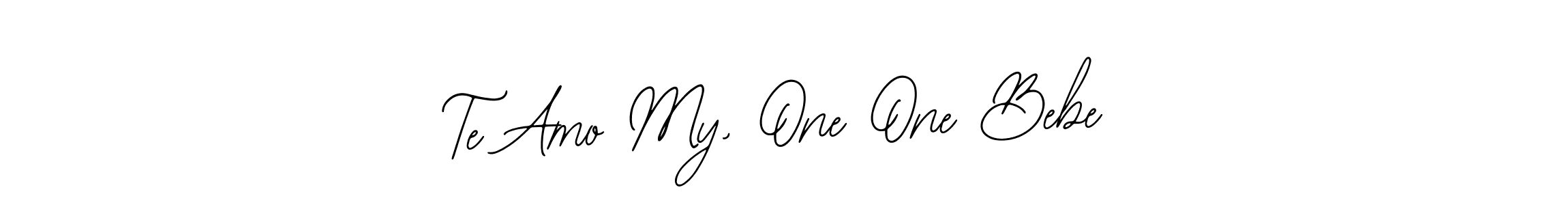 How to make Te Amo My, One One Bebe name signature. Use Bearetta-2O07w style for creating short signs online. This is the latest handwritten sign. Te Amo My, One One Bebe signature style 12 images and pictures png