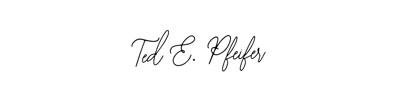 How to make Ted E. Pfeifer name signature. Use Bearetta-2O07w style for creating short signs online. This is the latest handwritten sign. Ted E. Pfeifer signature style 12 images and pictures png