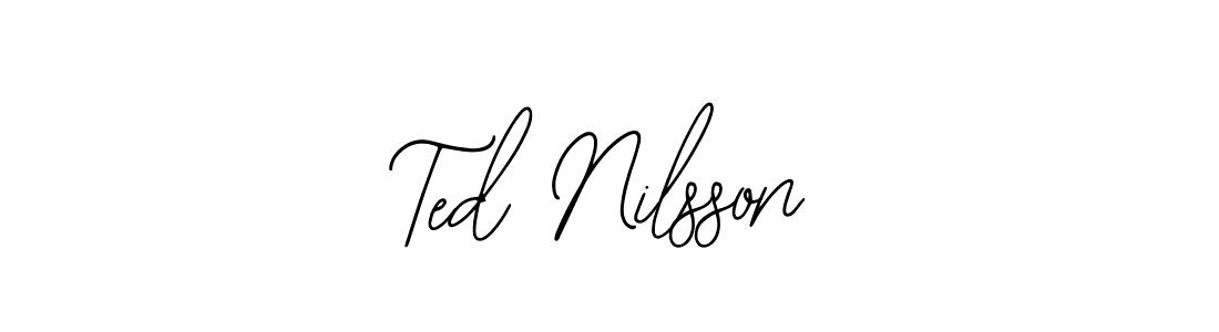 You should practise on your own different ways (Bearetta-2O07w) to write your name (Ted Nilsson) in signature. don't let someone else do it for you. Ted Nilsson signature style 12 images and pictures png