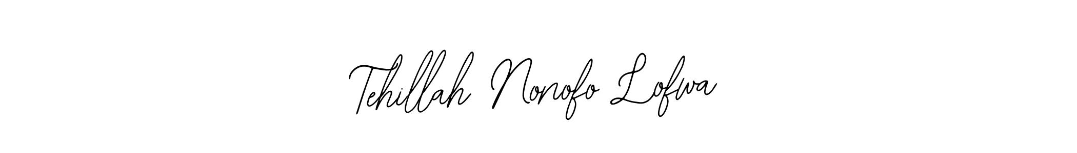 You should practise on your own different ways (Bearetta-2O07w) to write your name (Tehillah Nonofo Lofwa) in signature. don't let someone else do it for you. Tehillah Nonofo Lofwa signature style 12 images and pictures png