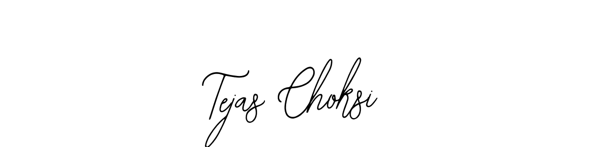 Best and Professional Signature Style for Tejas Choksi. Bearetta-2O07w Best Signature Style Collection. Tejas Choksi signature style 12 images and pictures png