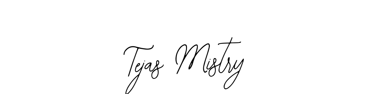 It looks lik you need a new signature style for name Tejas Mistry. Design unique handwritten (Bearetta-2O07w) signature with our free signature maker in just a few clicks. Tejas Mistry signature style 12 images and pictures png