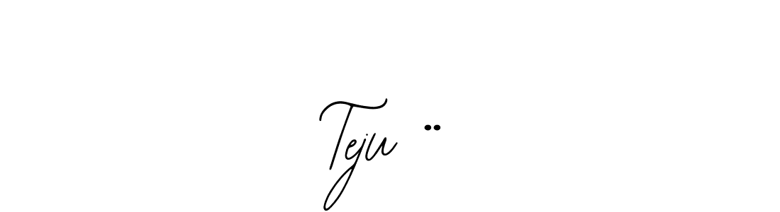 The best way (Bearetta-2O07w) to make a short signature is to pick only two or three words in your name. The name Teju •• include a total of six letters. For converting this name. Teju •• signature style 12 images and pictures png