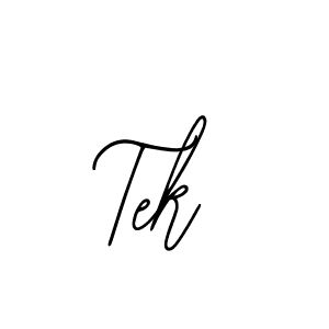 How to make Tek signature? Bearetta-2O07w is a professional autograph style. Create handwritten signature for Tek name. Tek signature style 12 images and pictures png