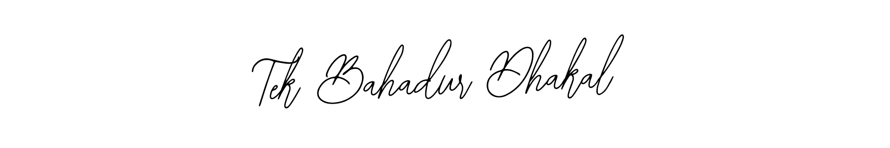 How to make Tek Bahadur Dhakal name signature. Use Bearetta-2O07w style for creating short signs online. This is the latest handwritten sign. Tek Bahadur Dhakal signature style 12 images and pictures png