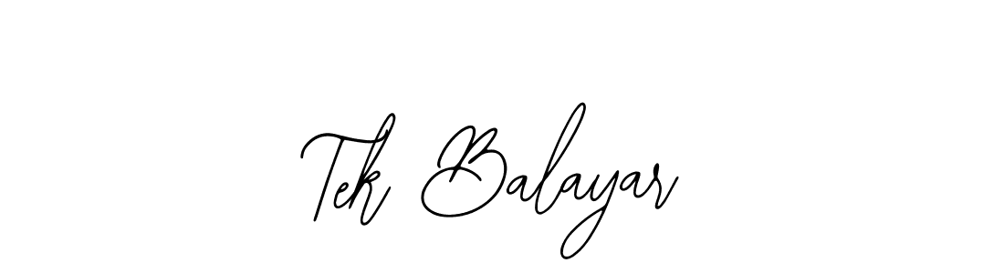 Once you've used our free online signature maker to create your best signature Bearetta-2O07w style, it's time to enjoy all of the benefits that Tek Balayar name signing documents. Tek Balayar signature style 12 images and pictures png