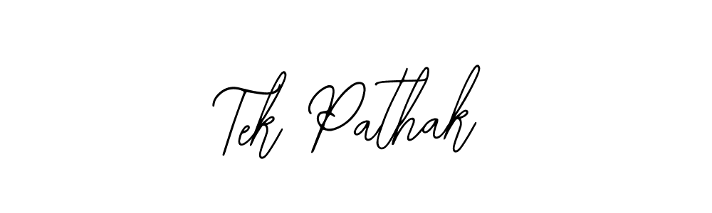 Tek Pathak stylish signature style. Best Handwritten Sign (Bearetta-2O07w) for my name. Handwritten Signature Collection Ideas for my name Tek Pathak. Tek Pathak signature style 12 images and pictures png