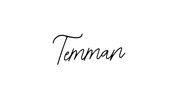 You should practise on your own different ways (Bearetta-2O07w) to write your name (Temman) in signature. don't let someone else do it for you. Temman signature style 12 images and pictures png