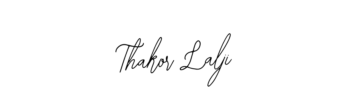 Use a signature maker to create a handwritten signature online. With this signature software, you can design (Bearetta-2O07w) your own signature for name Thakor Lalji. Thakor Lalji signature style 12 images and pictures png