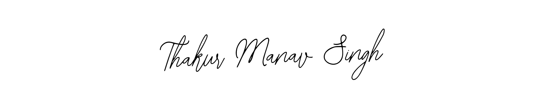 How to make Thakur Manav Singh signature? Bearetta-2O07w is a professional autograph style. Create handwritten signature for Thakur Manav Singh name. Thakur Manav Singh signature style 12 images and pictures png