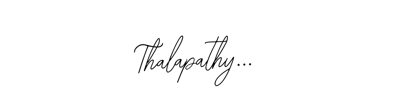 You should practise on your own different ways (Bearetta-2O07w) to write your name (Thalapathy...) in signature. don't let someone else do it for you. Thalapathy... signature style 12 images and pictures png