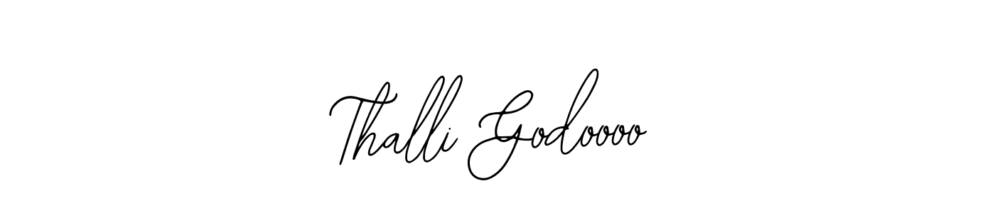 Similarly Bearetta-2O07w is the best handwritten signature design. Signature creator online .You can use it as an online autograph creator for name Thalli Godoooo. Thalli Godoooo signature style 12 images and pictures png