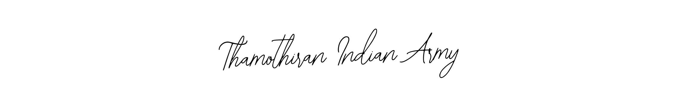 Use a signature maker to create a handwritten signature online. With this signature software, you can design (Bearetta-2O07w) your own signature for name Thamothiran Indian Army. Thamothiran Indian Army signature style 12 images and pictures png