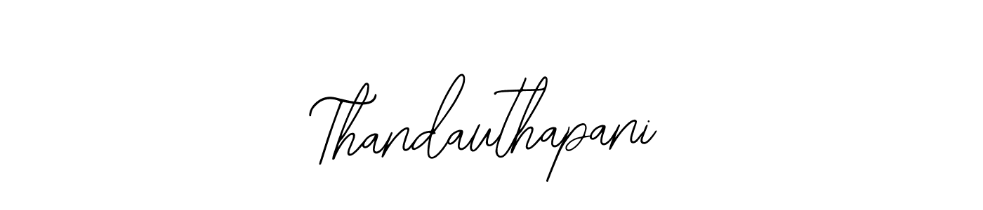 How to make Thandauthapani name signature. Use Bearetta-2O07w style for creating short signs online. This is the latest handwritten sign. Thandauthapani signature style 12 images and pictures png