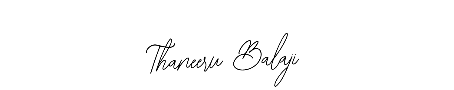 It looks lik you need a new signature style for name Thaneeru Balaji. Design unique handwritten (Bearetta-2O07w) signature with our free signature maker in just a few clicks. Thaneeru Balaji signature style 12 images and pictures png