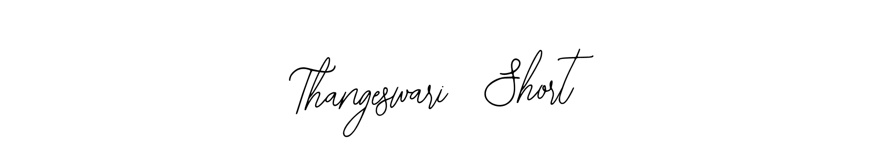 How to make Thangeswari  Short signature? Bearetta-2O07w is a professional autograph style. Create handwritten signature for Thangeswari  Short name. Thangeswari  Short signature style 12 images and pictures png