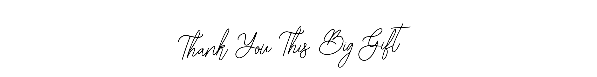 Create a beautiful signature design for name Thank You This Big Gift. With this signature (Bearetta-2O07w) fonts, you can make a handwritten signature for free. Thank You This Big Gift signature style 12 images and pictures png