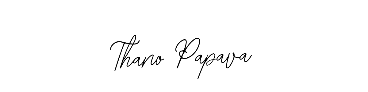 Thano Papava stylish signature style. Best Handwritten Sign (Bearetta-2O07w) for my name. Handwritten Signature Collection Ideas for my name Thano Papava. Thano Papava signature style 12 images and pictures png