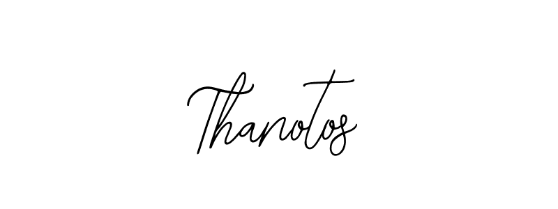 You should practise on your own different ways (Bearetta-2O07w) to write your name (Thanotos) in signature. don't let someone else do it for you. Thanotos signature style 12 images and pictures png