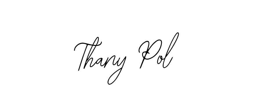 if you are searching for the best signature style for your name Thany Pol. so please give up your signature search. here we have designed multiple signature styles  using Bearetta-2O07w. Thany Pol signature style 12 images and pictures png