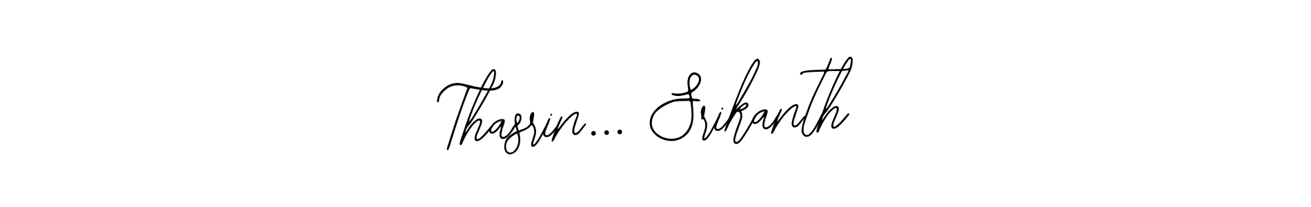 How to Draw Thasrin... Srikanth signature style? Bearetta-2O07w is a latest design signature styles for name Thasrin... Srikanth. Thasrin... Srikanth signature style 12 images and pictures png