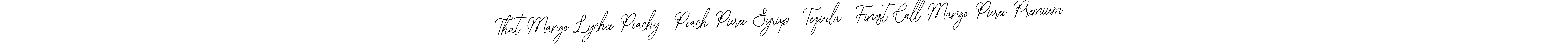 Make a beautiful signature design for name That Mango Lychee Peachy  Peach Puree Syrup  Tequila  Finest Call Mango Puree Premium. With this signature (Bearetta-2O07w) style, you can create a handwritten signature for free. That Mango Lychee Peachy  Peach Puree Syrup  Tequila  Finest Call Mango Puree Premium signature style 12 images and pictures png
